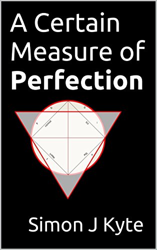 A Certain Measure of Perfection by [Kyte, Simon J]